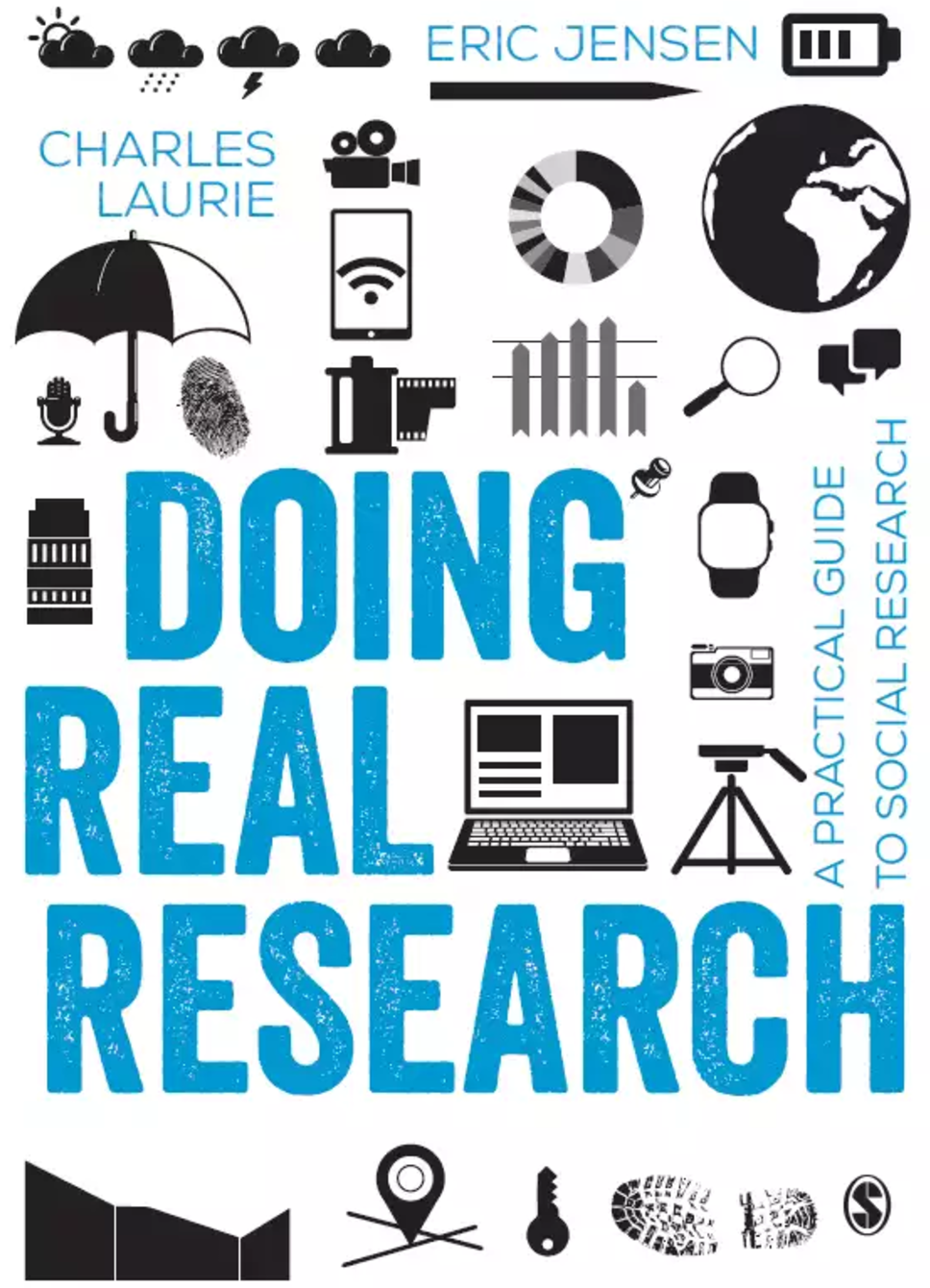 Doing Real Social Research: A Guide to Overcoming the Challenges of Modern Research